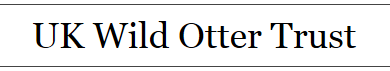 UK Wild Otter Trust